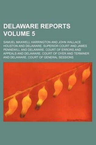 Cover of Delaware Reports Volume 5