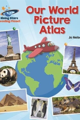Cover of Reading Planet - Our World Picture Atlas - Orange: Galaxy