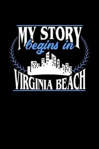 Cover of My Story Begins in Virginia Beach