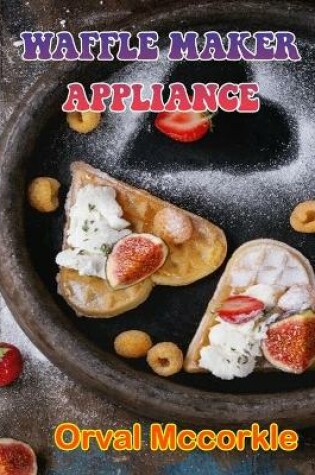 Cover of Waffle Maker Appliance