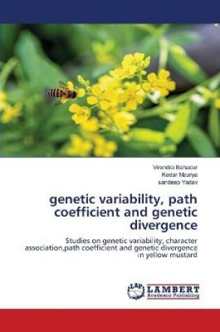 Cover of genetic variability, path coefficient and genetic divergence