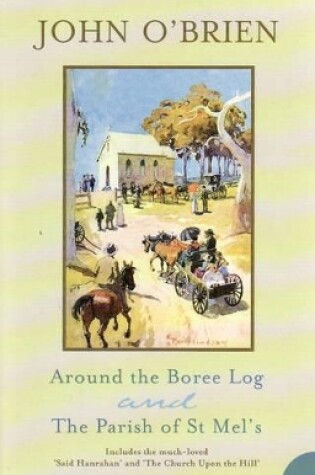 Cover of Around the Boree Log and The Parish of St Mel's