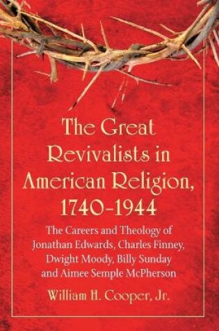 Cover of The Great Revivalists in American Religion