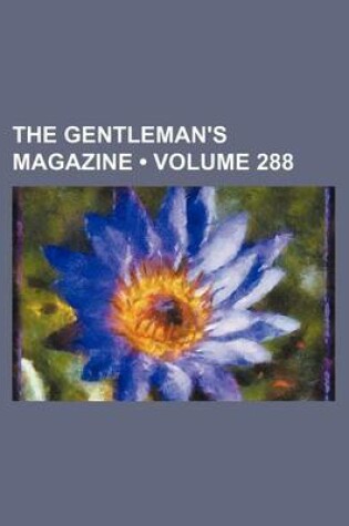 Cover of The Gentleman's Magazine (Volume 288)