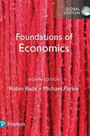 Cover of Foundations of Economics plus Pearson MyLab Economics with Pearson eText, Global Edition