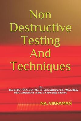 Book cover for Non Destructive Testing And Techniques