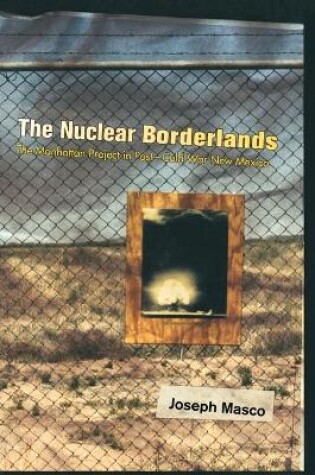 Cover of The Nuclear Borderlands