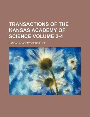 Book cover for Transactions of the Kansas Academy of Science Volume 2-4