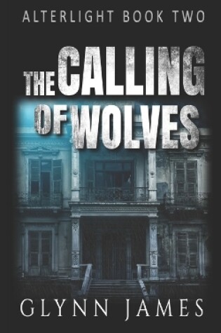 Cover of The Calling of Wolves