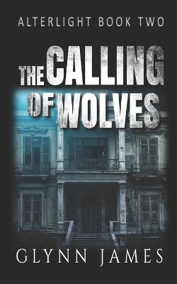 Book cover for The Calling of Wolves
