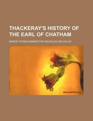 Book cover for Thackeray's History of the Earl of Chatham