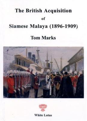 Book cover for British Acquisition of Siamese Malaya