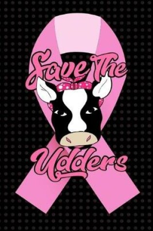 Cover of Save the Udders