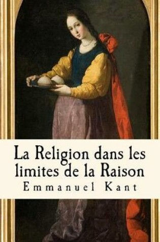 Cover of La Religion dans les limites de la Raison