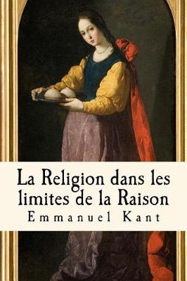 Book cover for La Religion dans les limites de la Raison