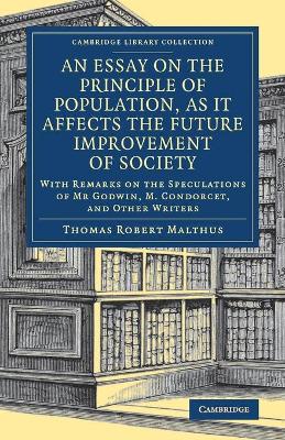 Cover of An Essay on the Principle of Population, as It Affects the Future Improvement of Society