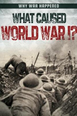 Cover of What Caused World War I?