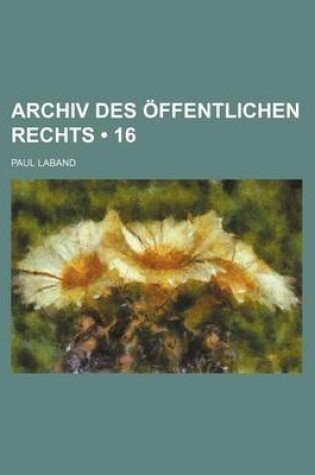 Cover of Archiv Des Offentlichen Rechts (16)