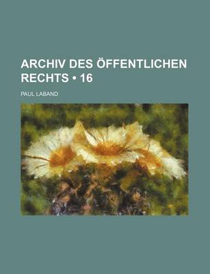 Book cover for Archiv Des Offentlichen Rechts (16)