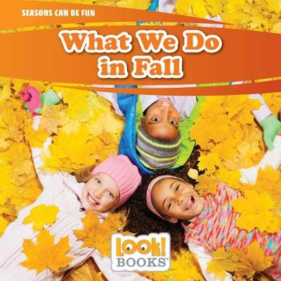 Cover of What We Do in Fall