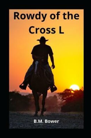 Cover of Rowdy of the Cross L illustrated
