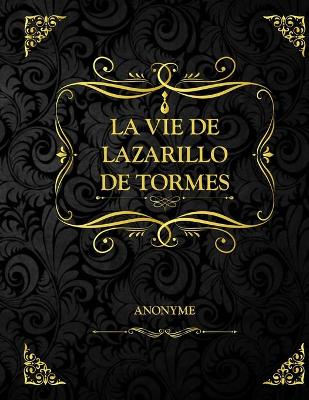 Book cover for La vie de Lazarillo de Tormès