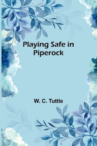 Cover of Playing Safe in Piperock