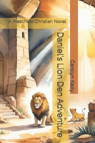 Cover of Daniel's Lion Den Adventure