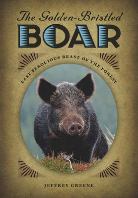 Book cover for The Golden-Bristled Boar