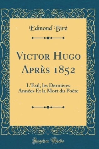 Cover of Victor Hugo Après 1852