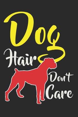 Book cover for Dog Hair Don't Care