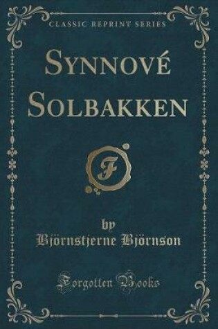 Cover of Synnové Solbakken (Classic Reprint)