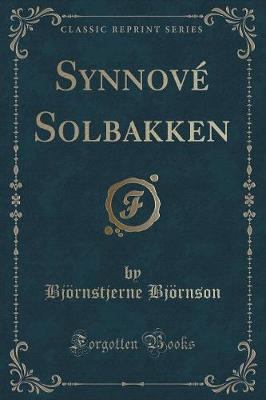 Book cover for Synnové Solbakken (Classic Reprint)