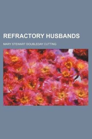 Cover of Refractory Husbands