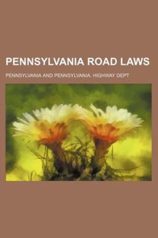 Cover of Pennsylvania Road Laws