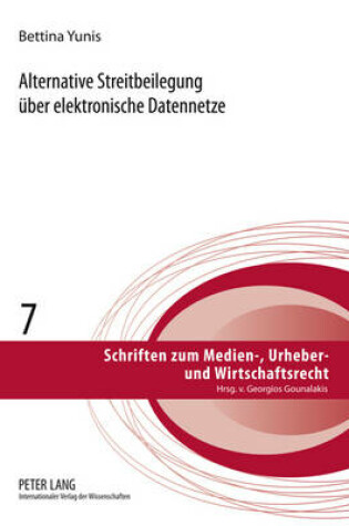 Cover of Alternative Streitbeilegung Ueber Elektronische Datennetze