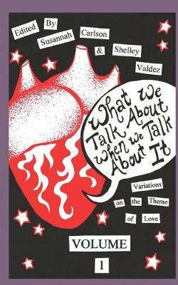 Book cover for What We Talk About When We Talk About It