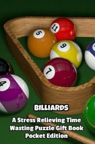 Cover of Billiards a Stress Relieving Time Wasting Puzzle Gift Book