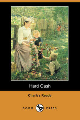 Cover of Hard Cash (Dodo Press)