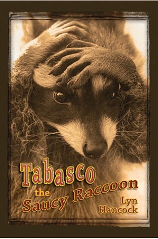 Cover of Tabasco the Saucy Raccoon