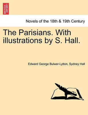 Book cover for The Parisians. With illustrations by S. Hall. VOL. I