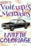 Book cover for &#9996; Voitures Mercedes &#9998; Livre de Coloriage Voitures &#9998; Livre de Coloriage pour les garçons &#9997; Livre de Coloriage enfant