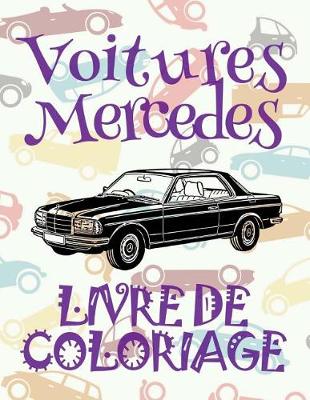 Book cover for &#9996; Voitures Mercedes &#9998; Livre de Coloriage Voitures &#9998; Livre de Coloriage pour les garçons &#9997; Livre de Coloriage enfant