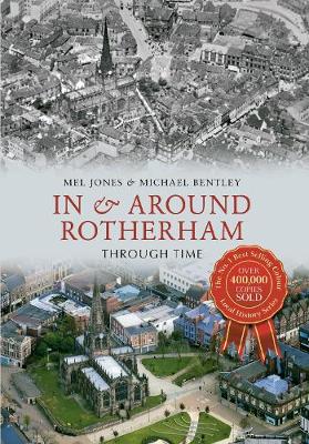 Cover of In & Around Rotherham Through Time