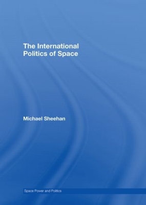 Book cover for The International Politics of Space