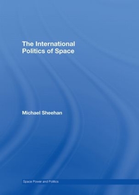 Cover of The International Politics of Space