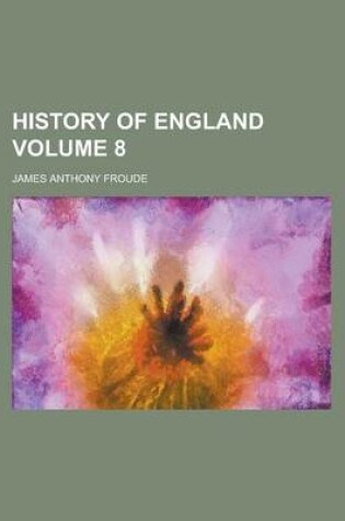 Cover of History of England Volume 8