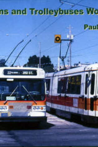 Cover of Trams and Trolleybuses Worldwide