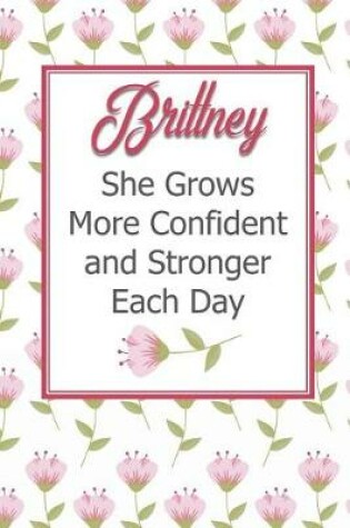 Cover of Brittney She Grows More Confident and Stronger Each Day