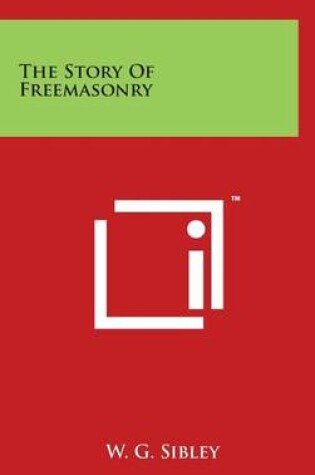 Cover of The Story Of Freemasonry